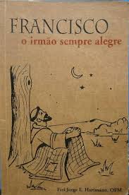 Francisco - O Irmão Sempre Alegre 10ª