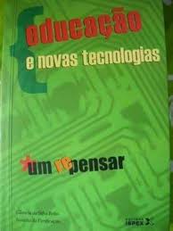 Educação e Novas Tecnologias - Um Repensar 2ª