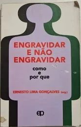 Engravidar e Nao Engravidar - Como e por Que