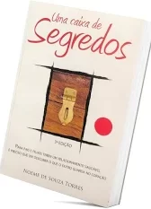Uma Caixa de Segredos - Para Pais e Filhos Terem um Relacionamento Saudável 2ª