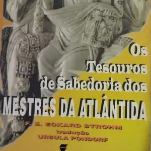 Os Tesouros de Sabedoria dos Mestres da Atlantida