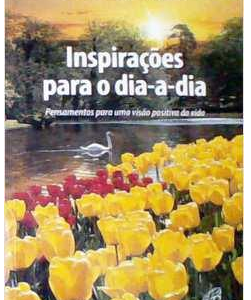 Inspiracoes para o Dia a Dia
