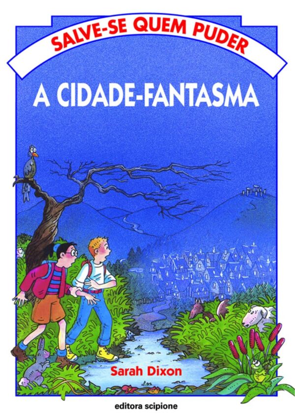 Salve Se Quem Puder - a Cidade Fantasma