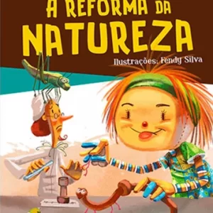 A Reforma da Natureza (ciranda Cultural)