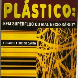 Plastico - Bem Superfluo Ou Mal Necessario 6ª