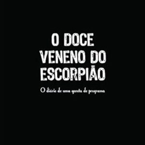 Doce Veneno do Escorpiao
