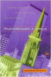 Pastoreando a Igreja