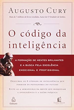 O Codigo da Inteligencia - a Formacao de Mentes
