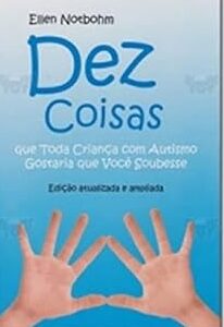 Dez Coisas Que Toda Crianca com Autismo Gostaria Q