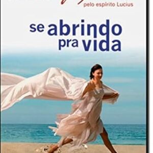 Se Abrindo Pra Vida