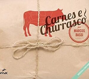 Carnes e Churrasco por Marcos Bassi