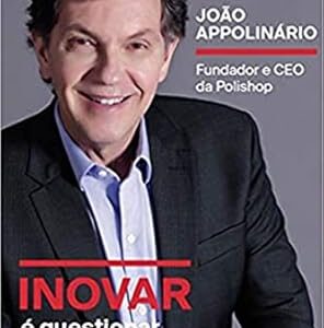Inovar e Questionar o Que Ja Existe
