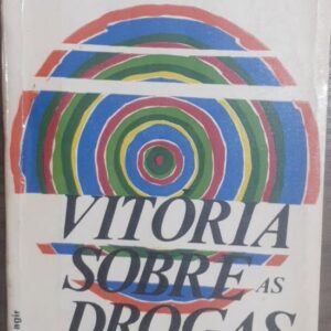 Vitoria Sobre As Drogas