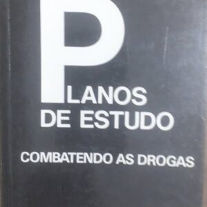 Planos de Estudo - Combatendo As Drogas