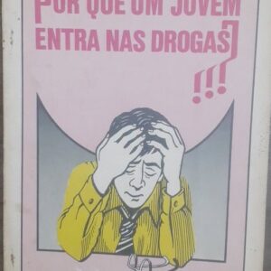 Por Que um Jovem Entra Ns Drogas