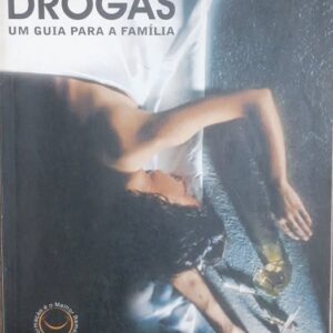 Drogas um Guia para a Familia
