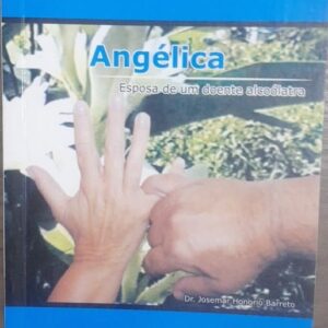 Angelica - Esposa de um Doente Alcoolatra