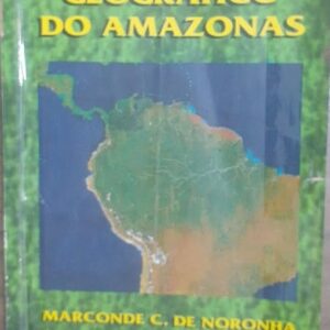 O Espaco Geografico do Amazonas 2ª