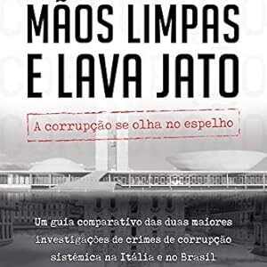 Maos Limpas e Lava Jato