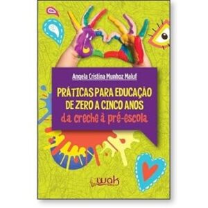 Praticas para Educacao de Zero a Cinco Anos da Cre