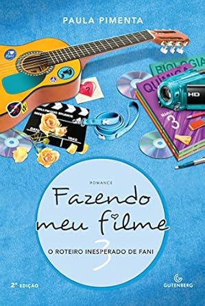 Fazendo Meu Filme Vol. 3 - o Roteiro Inesperado de