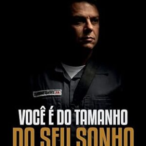 Voce e do Tamanho do Seu Sonho