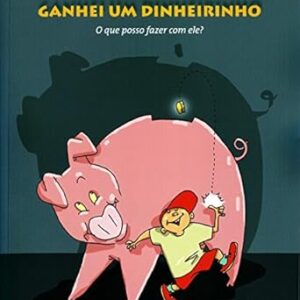 Ganhei um Dinheirinho - o Que Posso Fazer com Ele