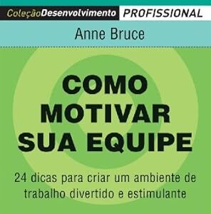 Como Motivar Sua Equipe
