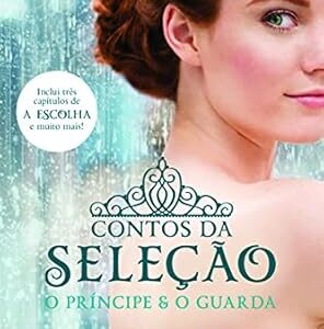 Contos da Seleção - O Príncipe e o Guarda