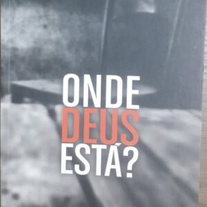 Onde Deus Esta