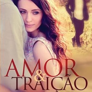 Amor e Traicao
