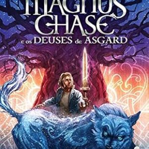 Magnus Chase e Os Deuses de Asgard Vol. 1
