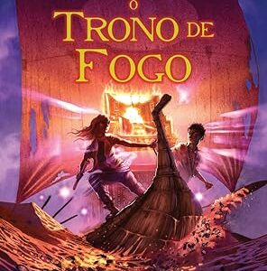 Crônicas dos Kanes Vol. 2 - o Trono de Fogo