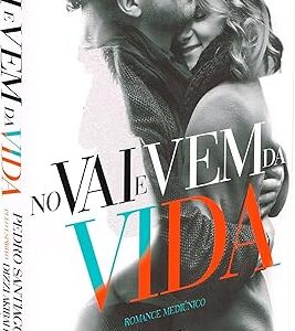 No Vai e Vem da Vida