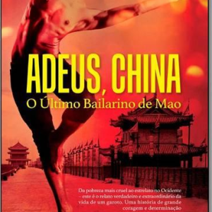 Adeus China - o Ultimo Bailarino de Mao (2015)