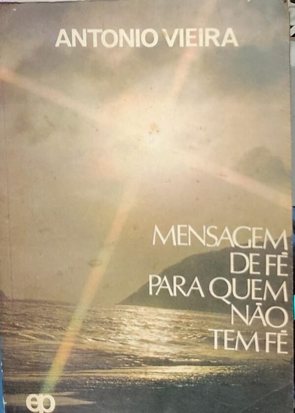 Mensagem de Fé para Quem Não Tem Fé