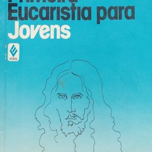 Primeira Eucaristia para Jovens