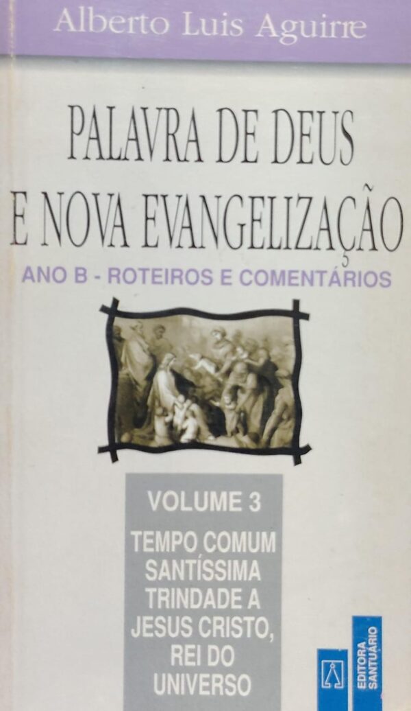 Palavra de Deus e Nova Evangelizacao Vol. 3