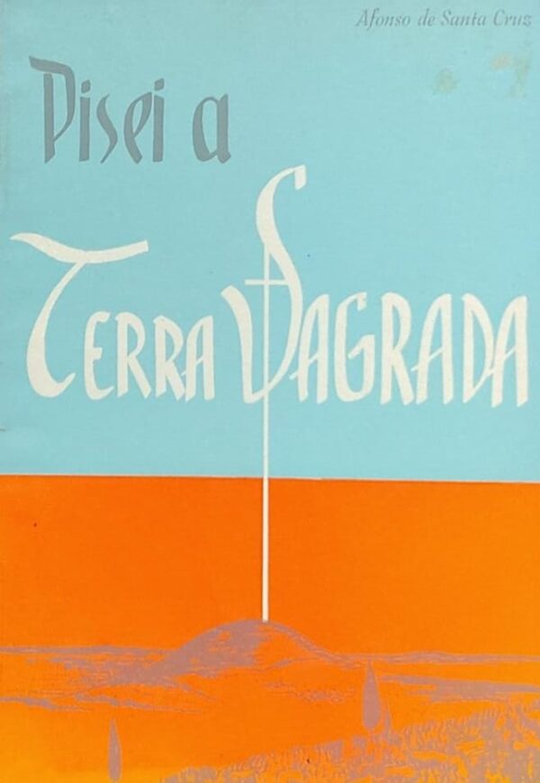 Pisei na Terra Sagrada