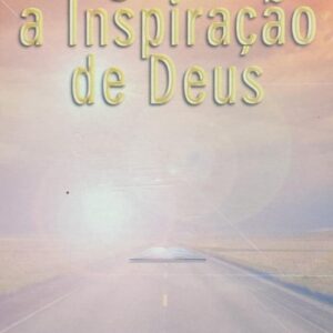 Seguindo a Inspiracao de Deus