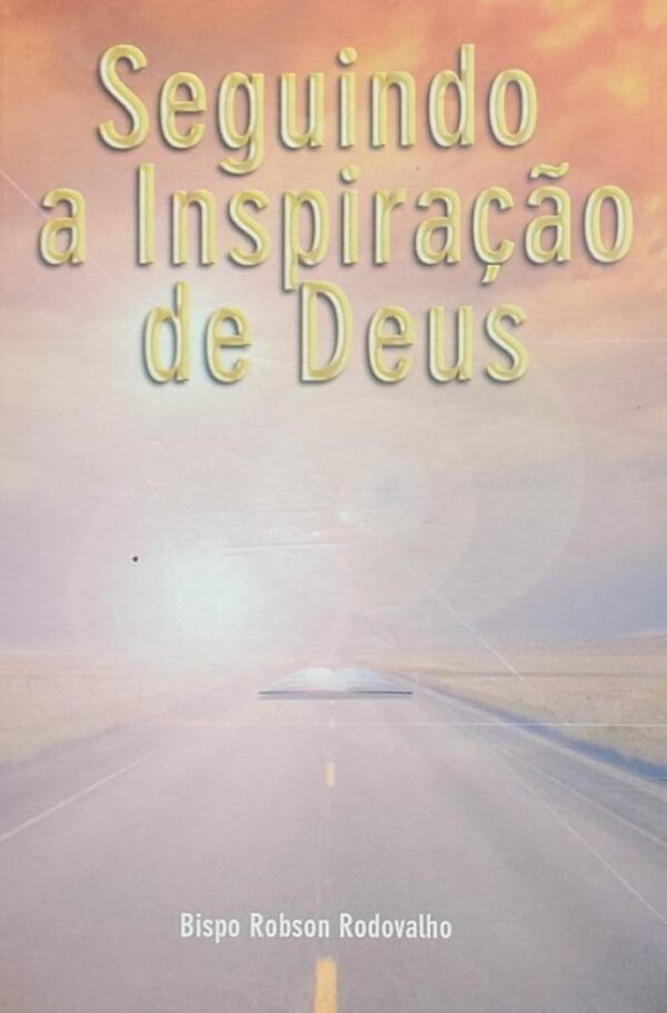 Seguindo a Inspiracao de Deus
