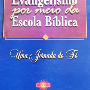 Evangelismo por Meio da Escola Biblica
