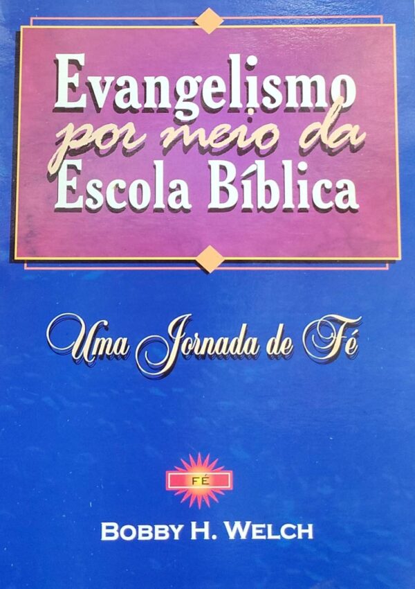 Evangelismo por Meio da Escola Biblica