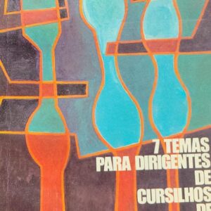 7 Temas para Dirigentes de Cursilhos de Cristandad