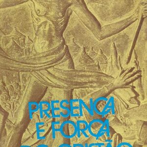Presenca e Forca do Cristao