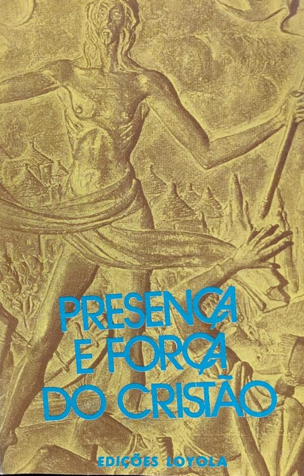Presenca e Forca do Cristao