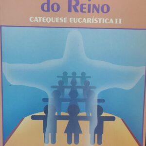 Caminhando na Construcao do Reino Catequese