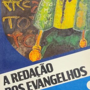 A Redacao dos Evangelhos