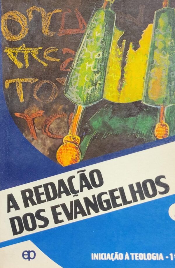 A Redacao dos Evangelhos