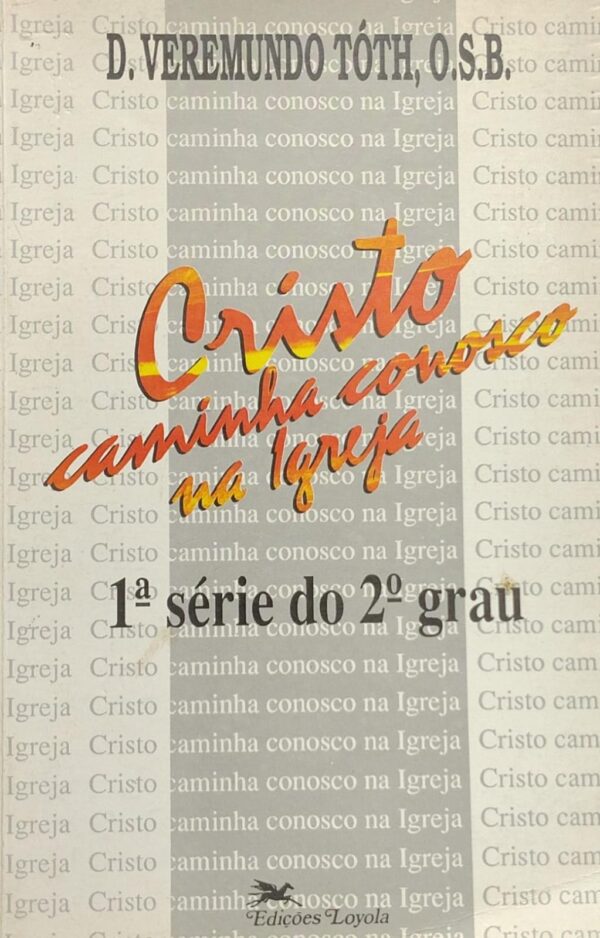 Cristo Caminha Conosco na Igreja